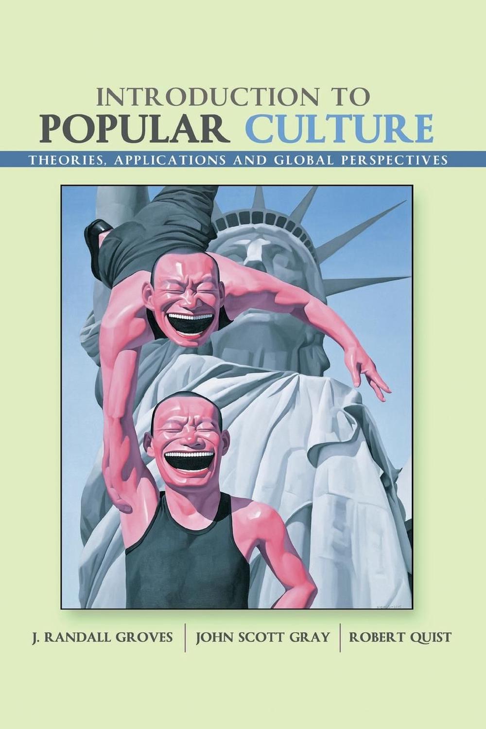 Introduction to Popular Culture: Theories, Application, and Global Perspectives, 9781465223463