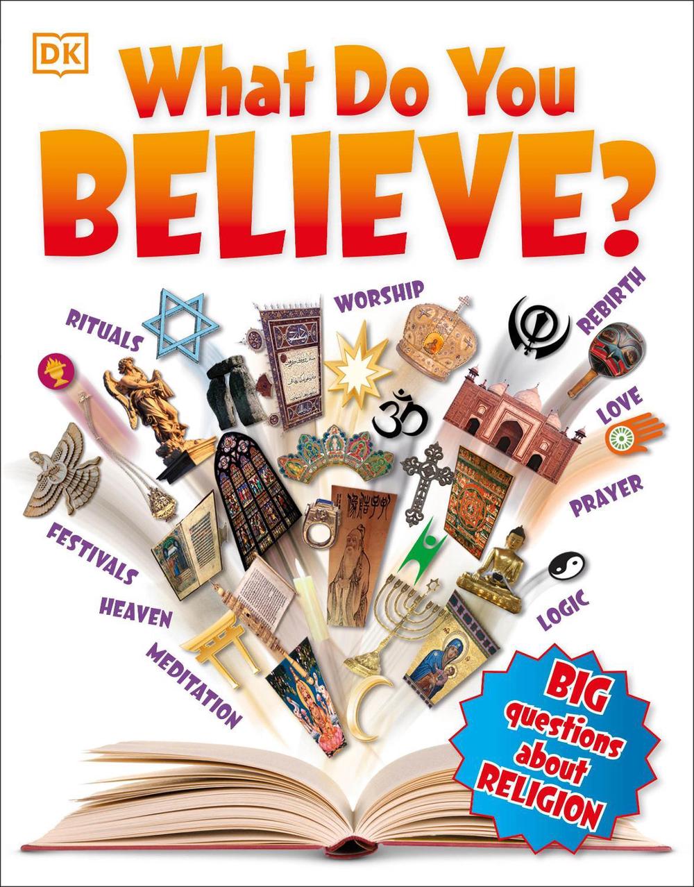 What Do You Believe?, 9781465443861