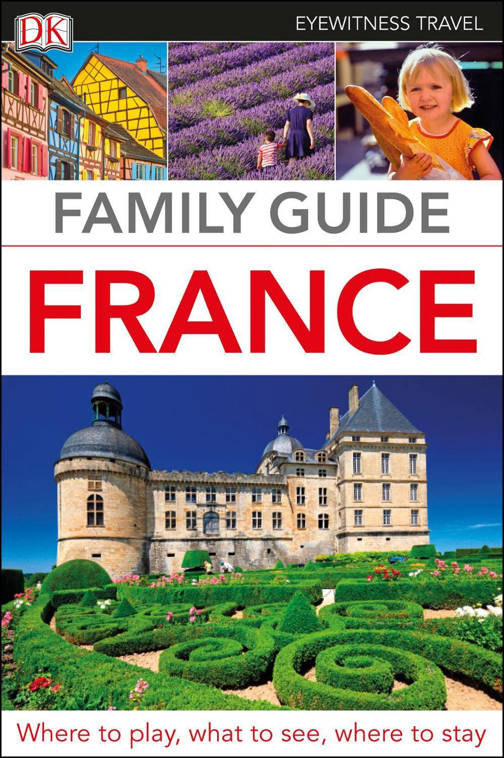 DK Family Guide France, 9781465469014