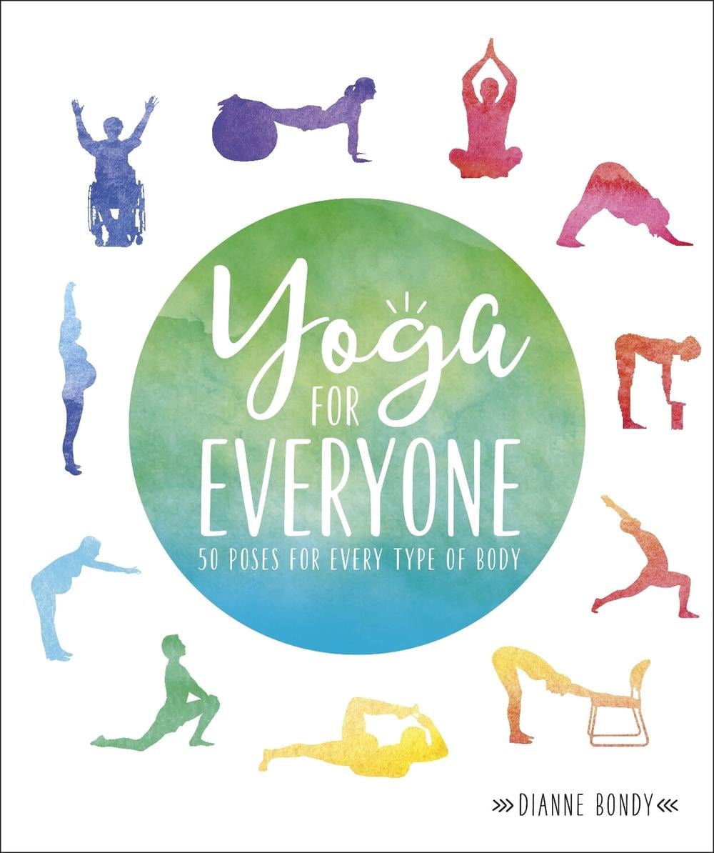 Yoga for Everyone by Dianne Bondy - ISBN: 9781465480774