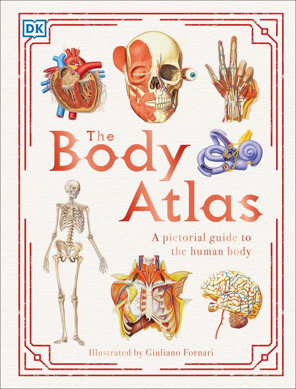 The Body Atlas by DK - ISBN: 9781465490964