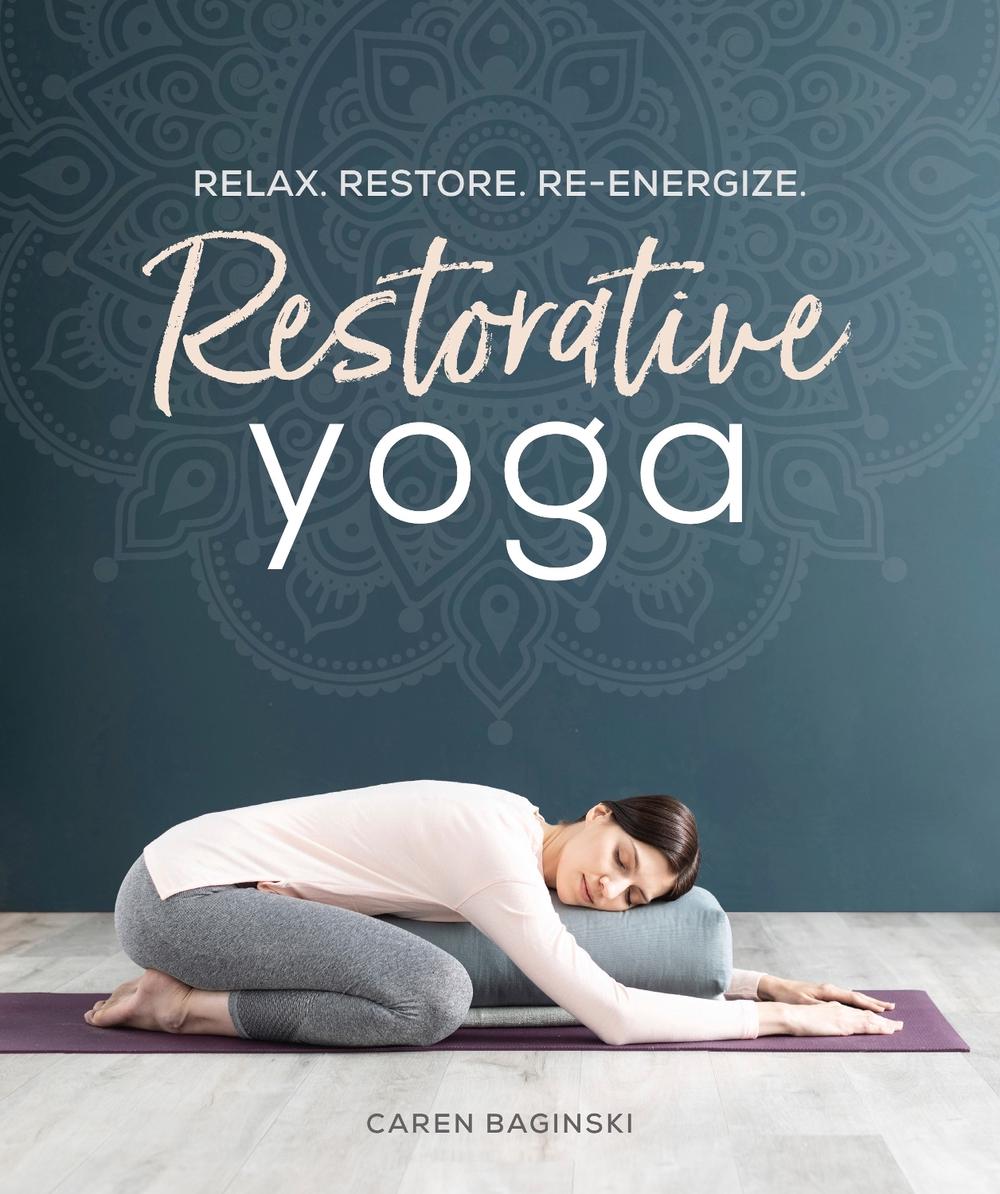 Restorative Yoga by Caren Baginski - ISBN: 9781465492630