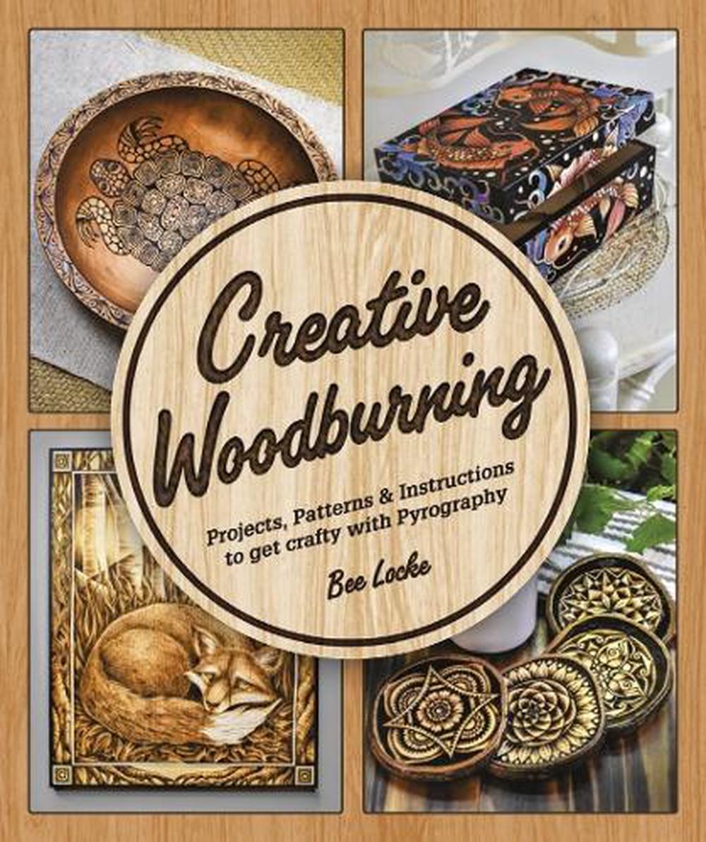 Creative Woodburning by Bee Locke - ISBN: 9781465492685