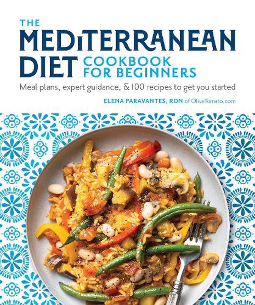 The Mediterranean Diet Cookbook for Beginners by DK, Paperback ...