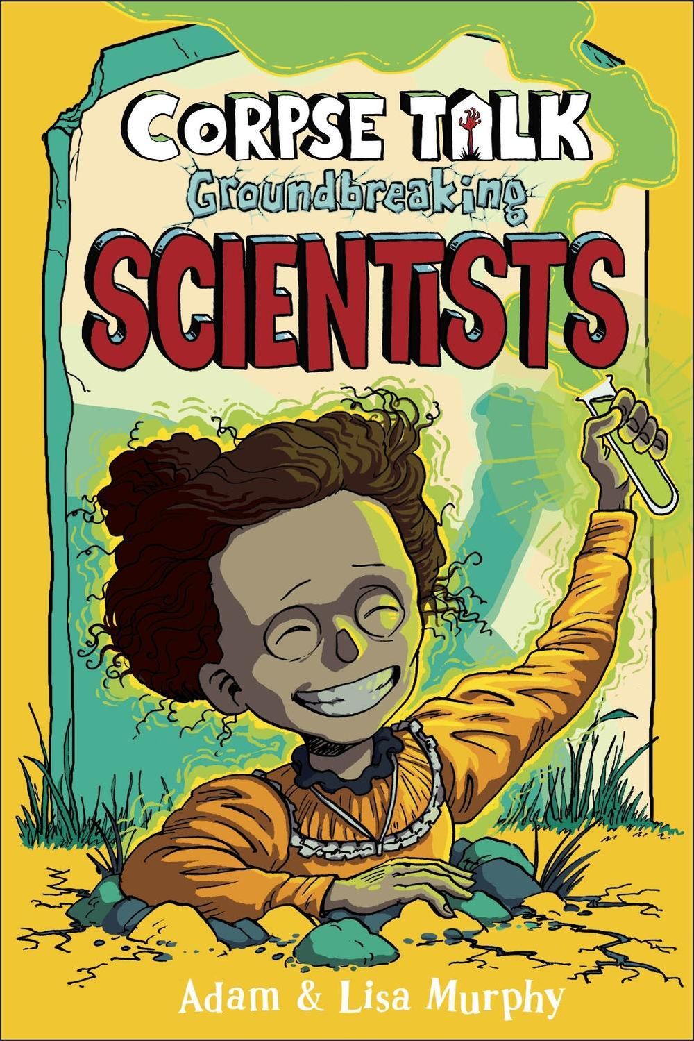 Corpse Talk: Groundbreaking Scientists by DK - ISBN: 9781465499875