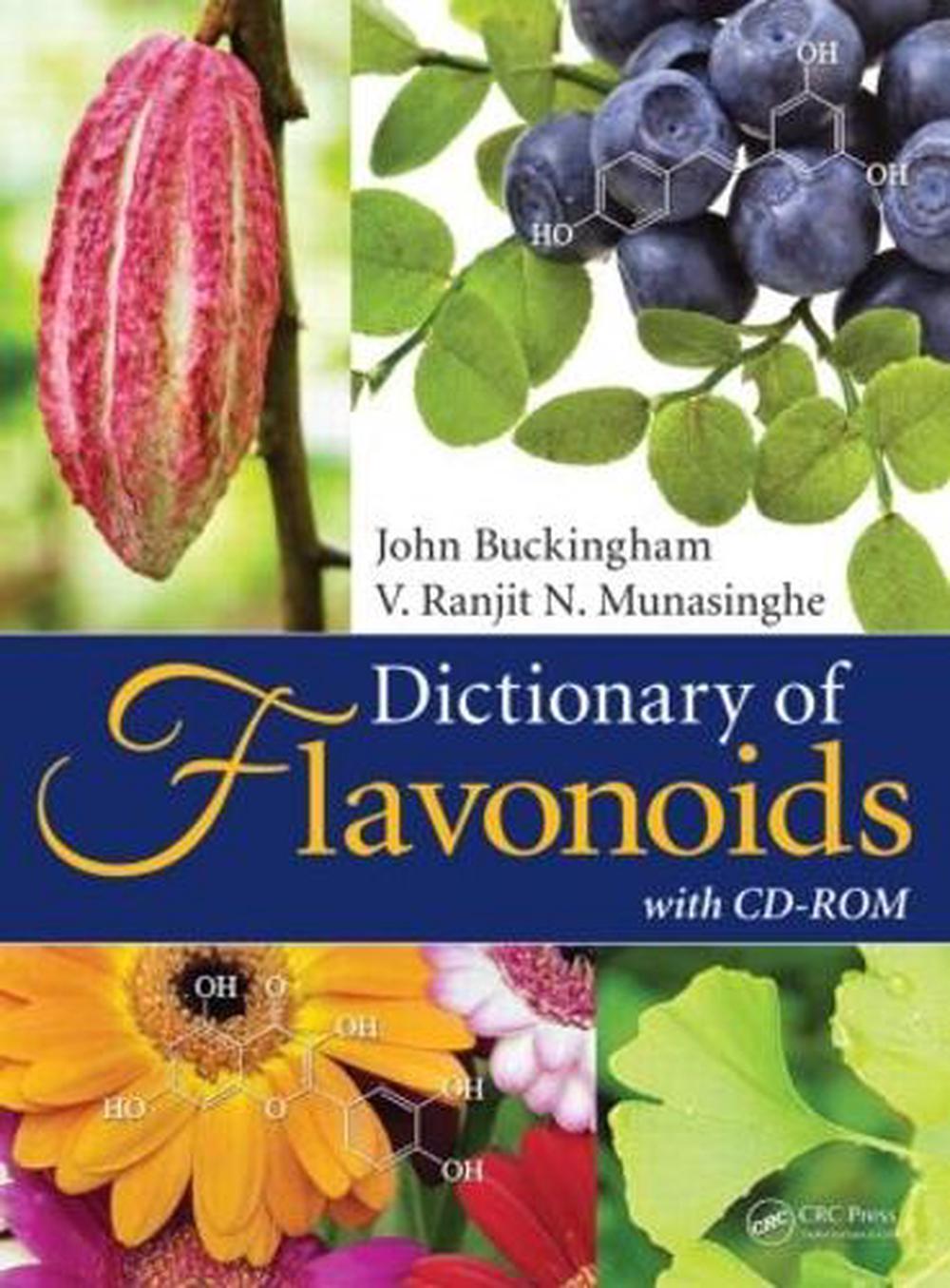 Dictionary of Flavonoids [With CDROM] by John Buckingham, Hardcover