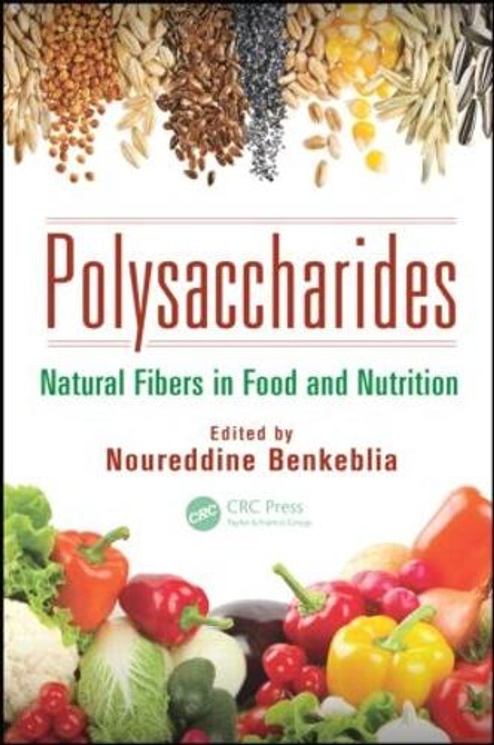 Polysaccharides by Noureddine Benkeblia - ISBN: 9781466571815