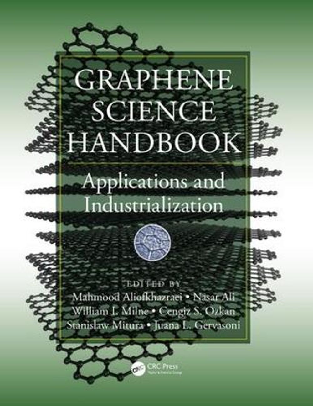 Graphene Science Handbook by Mahmood Aliofkhazraei - ISBN: 9781466591332