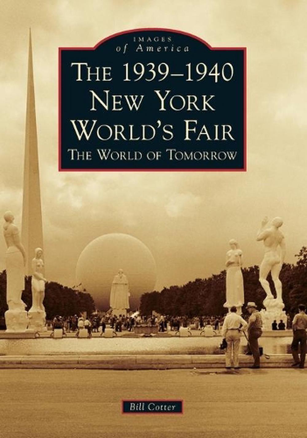 The 1939-1940 New York World's Fair, 9781467102551