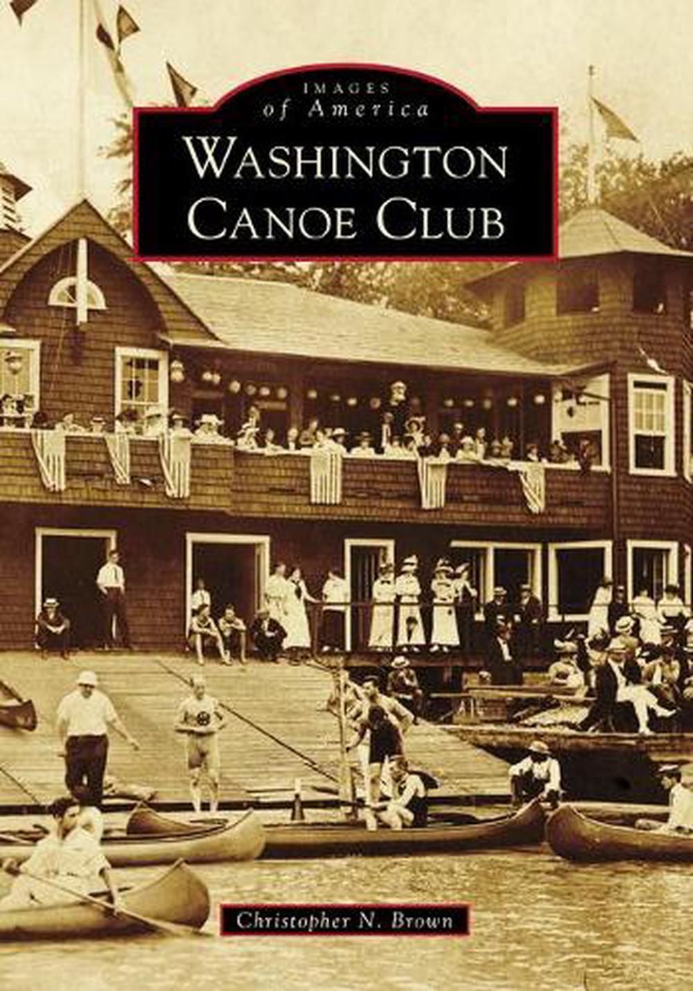 Washington Canoe Club, 9781467104845