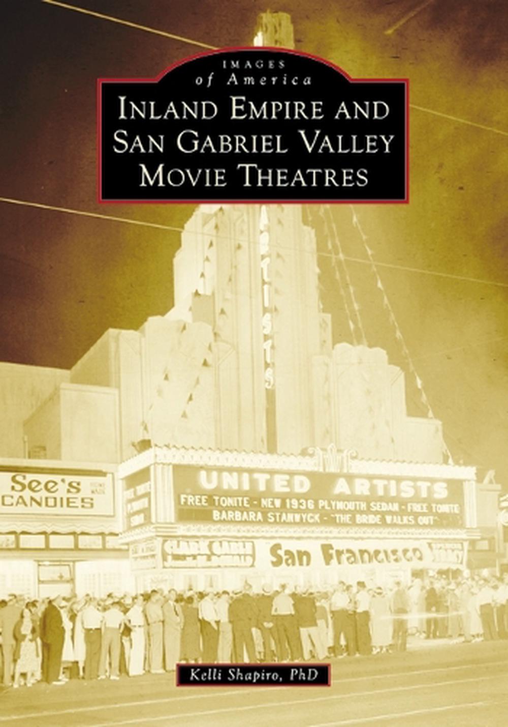Inland Empire and San Gabriel Valley Movie Theatres, 9781467107242