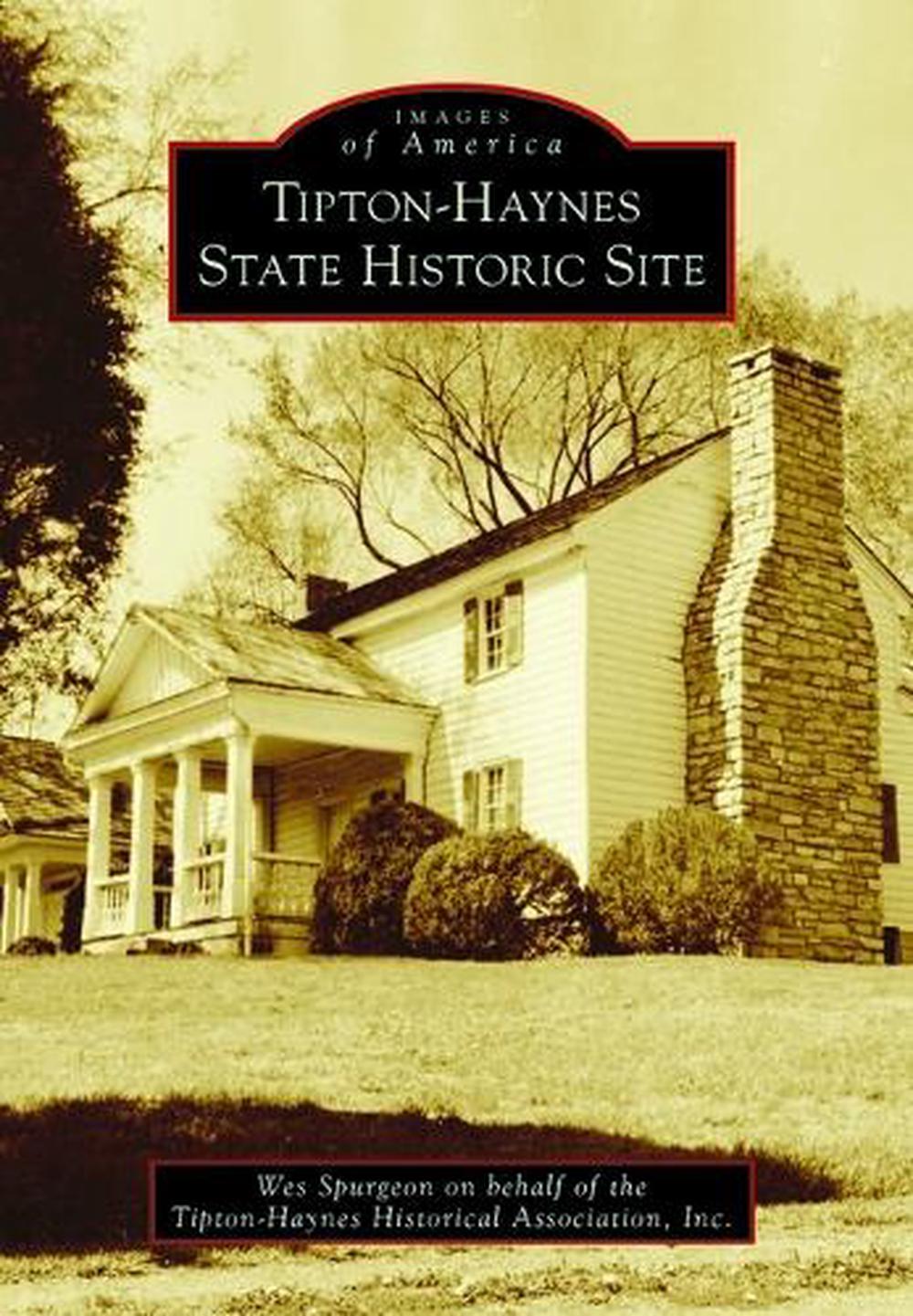 Tipton-Haynes State Historic Site, 9781467109765