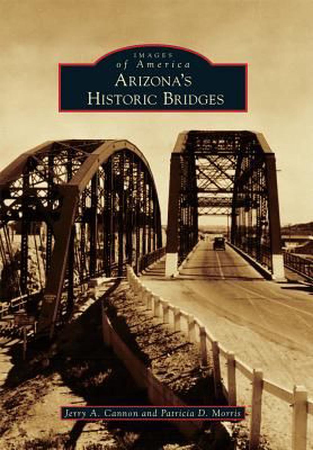 Arizona's Historic Bridges, 9781467133449