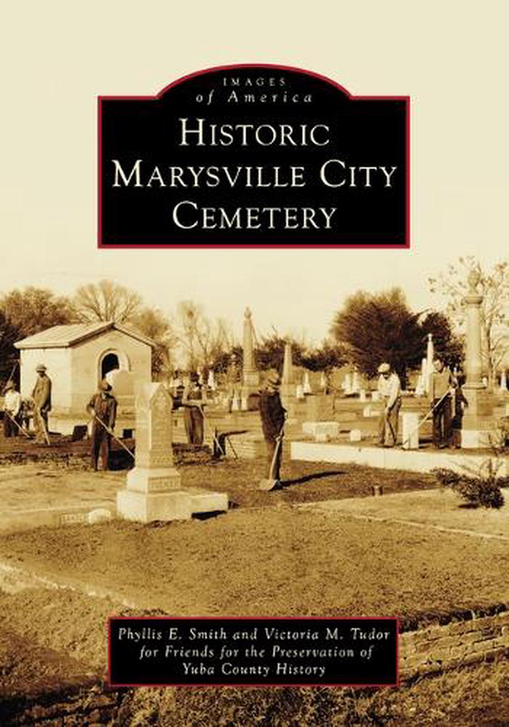 Historic Marysville City Cemetery, 9781467162241