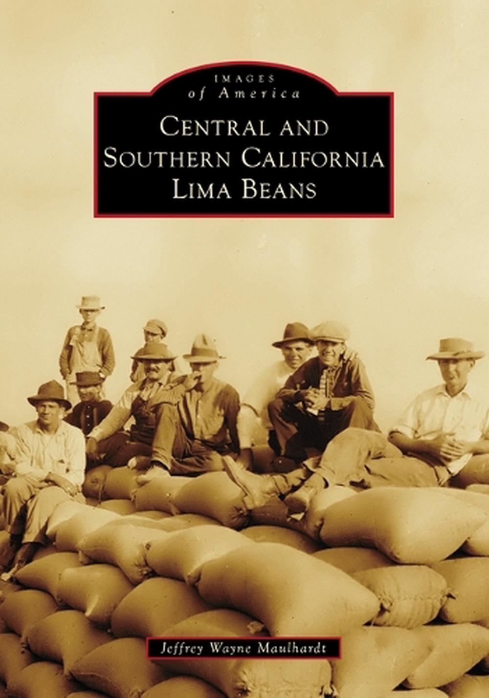 Central and Southern California Lima Beans, 9781467162562