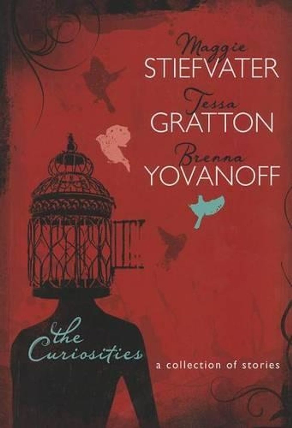 The Curiosities by Tessa Gratton - ISBN: 9781467716239