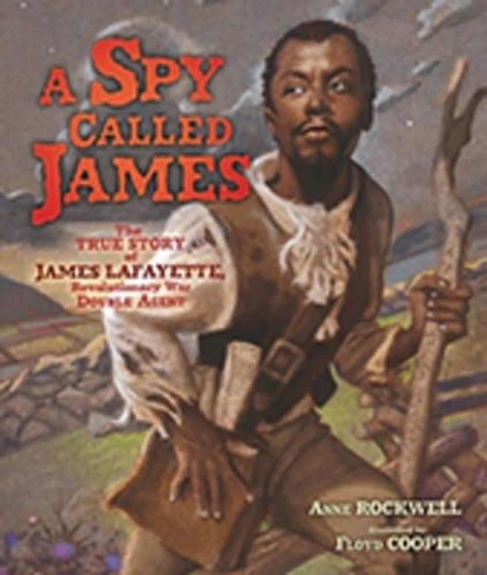 A Spy Called James by Anne Rockwell - ISBN: 9781467749336