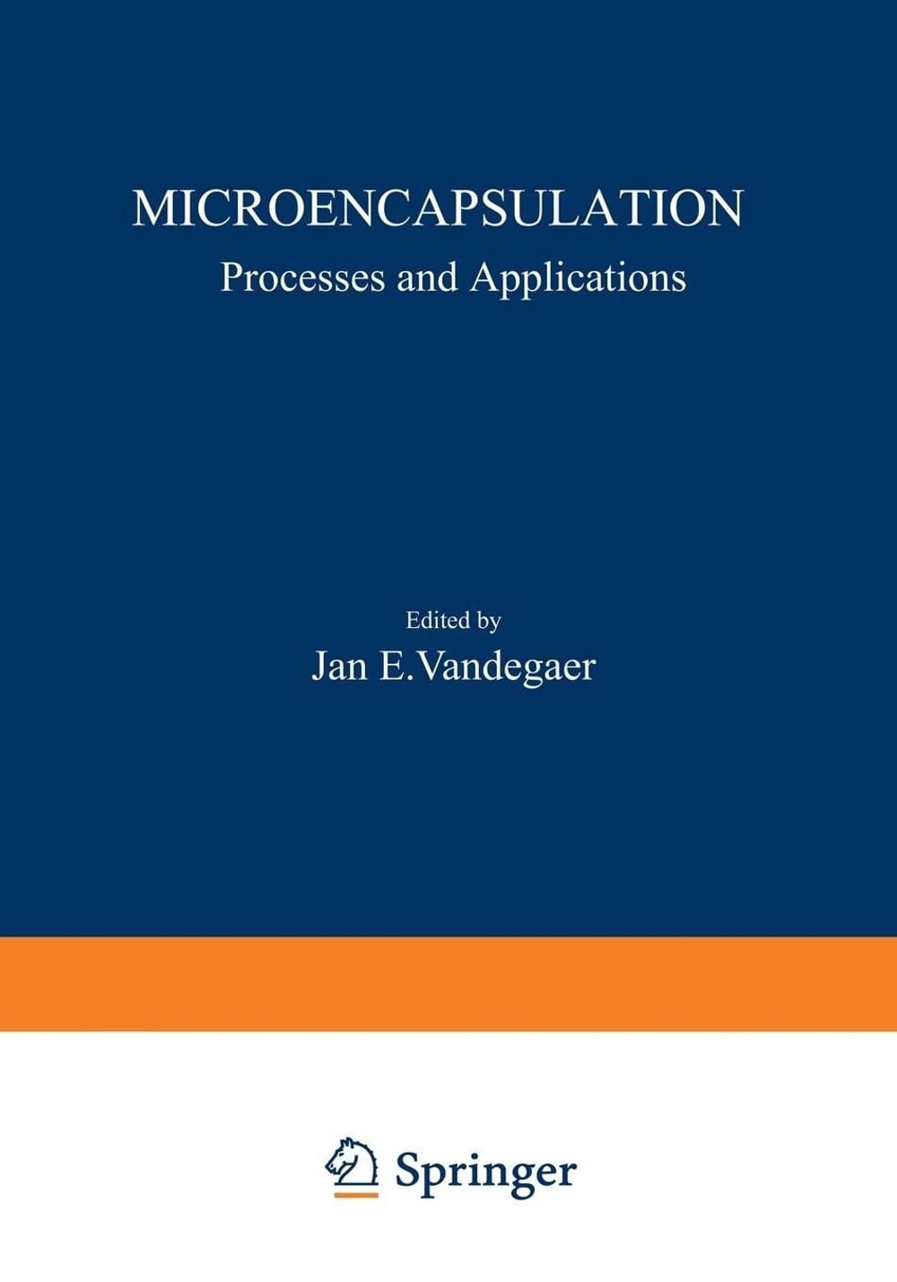 Microencapsulation by Jan E. Vandegaer - ISBN: 9781468407419