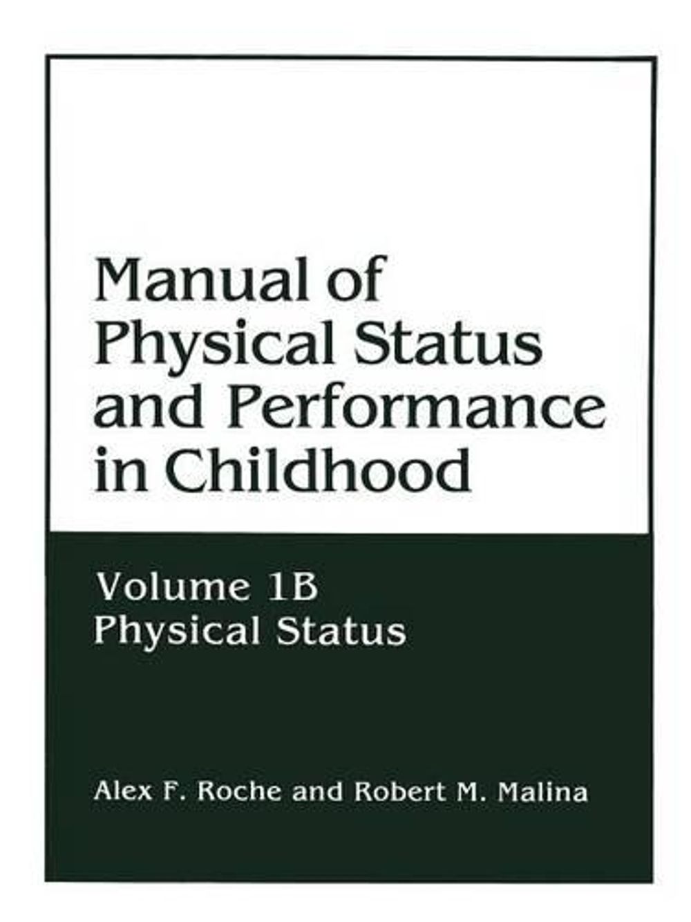 Alex Roche Cheapside Manual of Physical Status and Performance in Childhood by Alex F. Roche ...