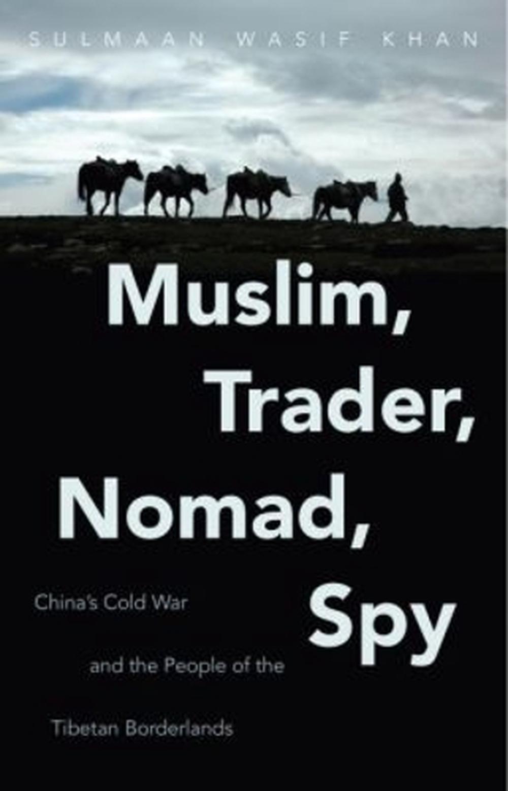 Muslim, Trader, Nomad, Spy, 9781469630755