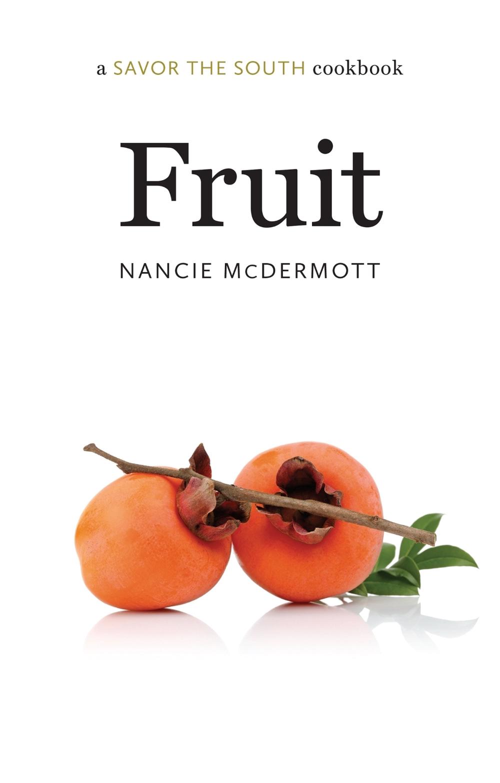 Fruit by Nancie McDermott - ISBN: 9781469632513