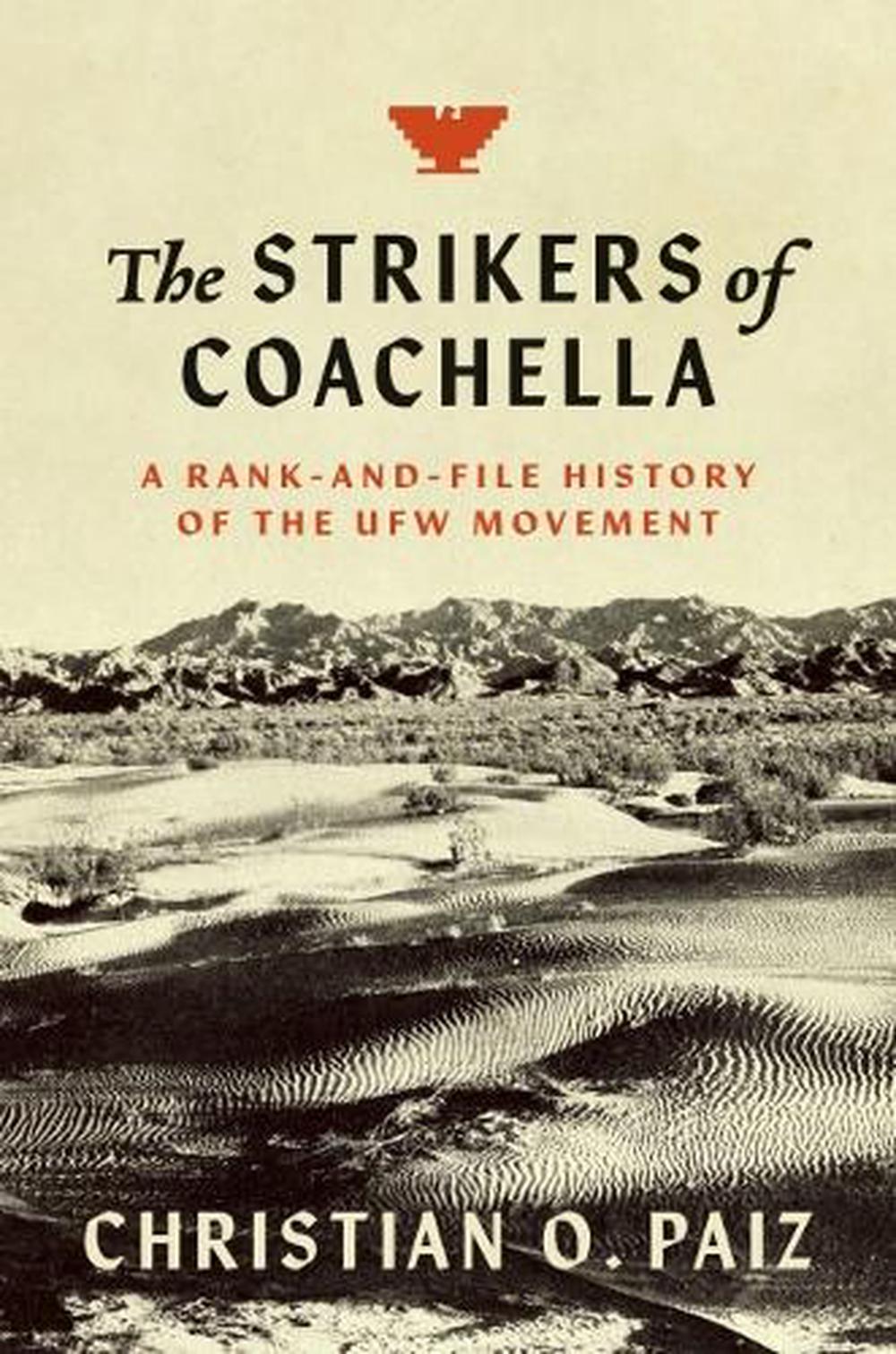 The Strikers of Coachella, 9781469671697