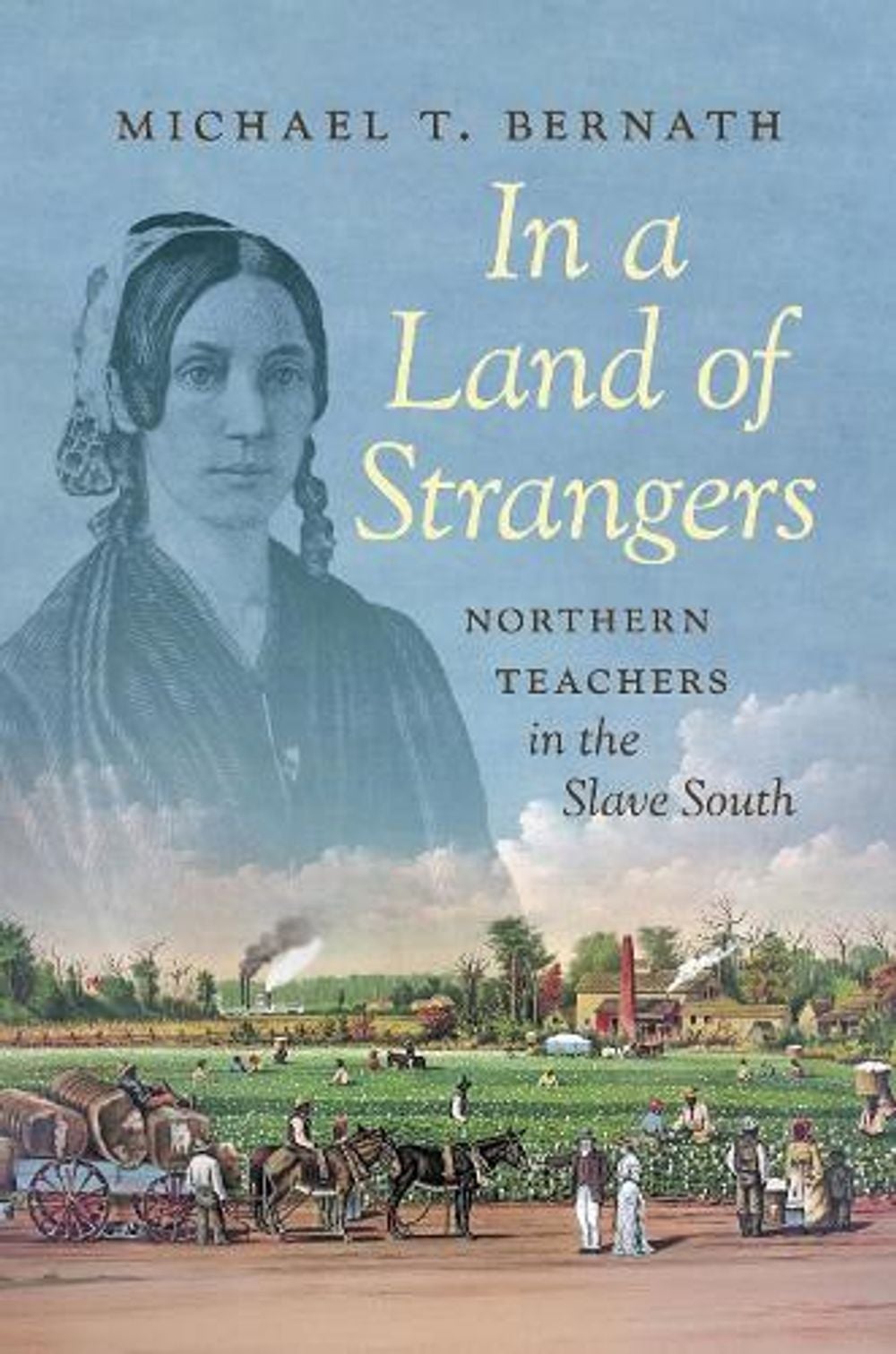 In a Land of Strangers by Michael T. Bernath - ISBN: 9781469696379