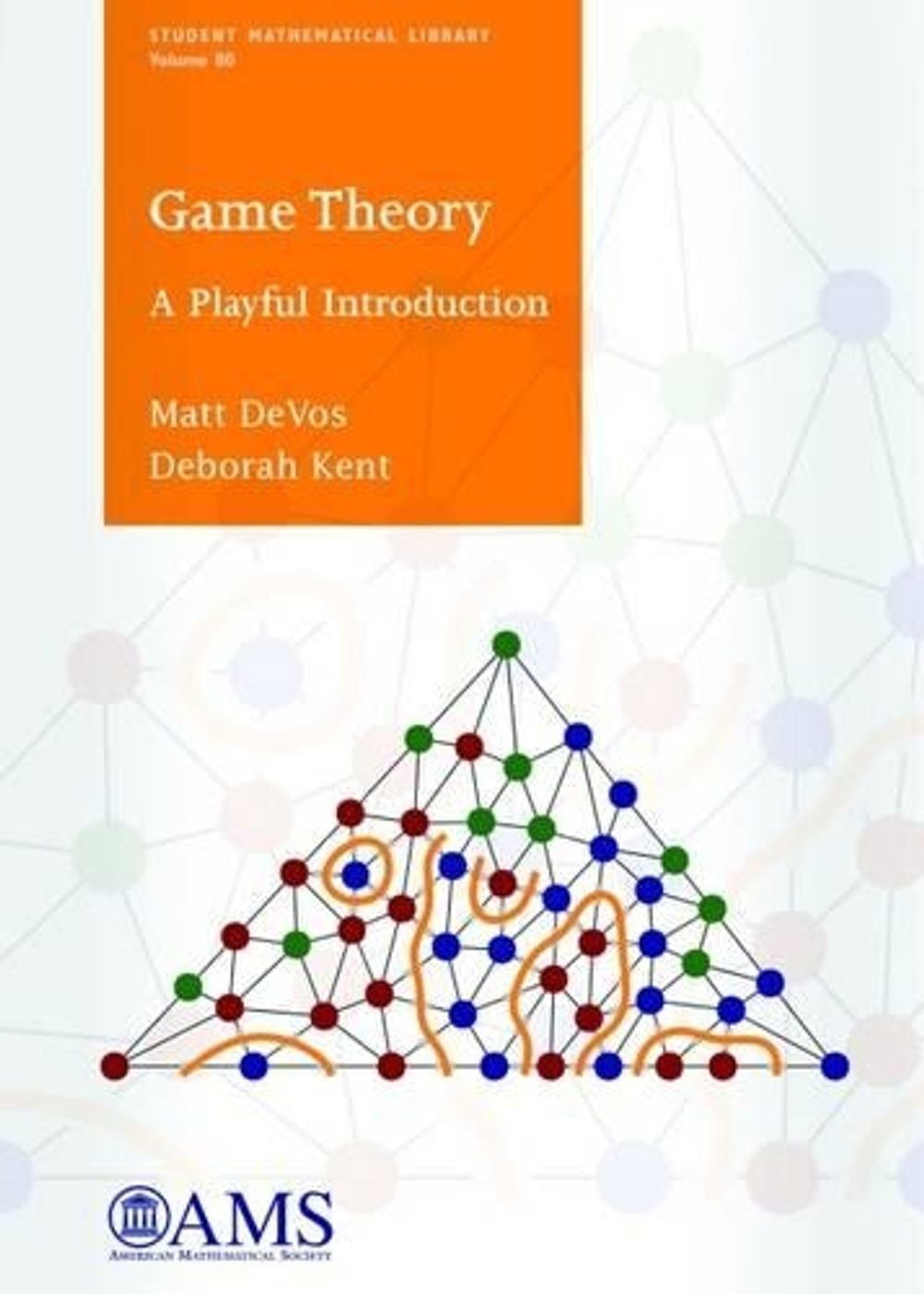 Game Theory by Deborah A. Kent - ISBN: 9781470422103