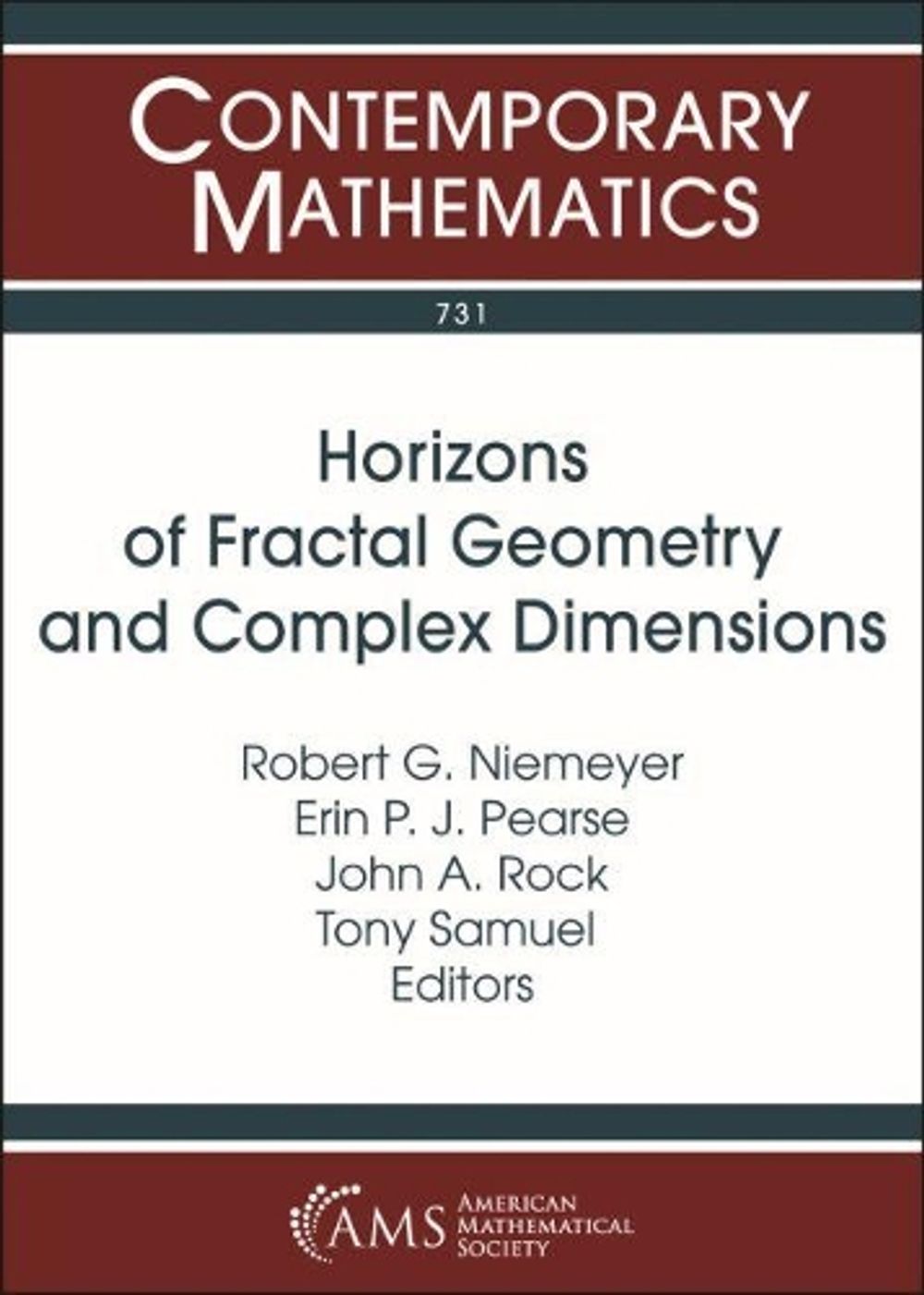 Horizons of Fractal Geometry and Complex Dimensions by Robert G. Niemeyer - ISBN: 9781470435813