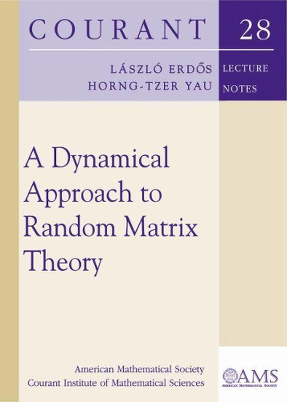 A Dynamical Approach to Random Matrix Theory, 9781470436483
