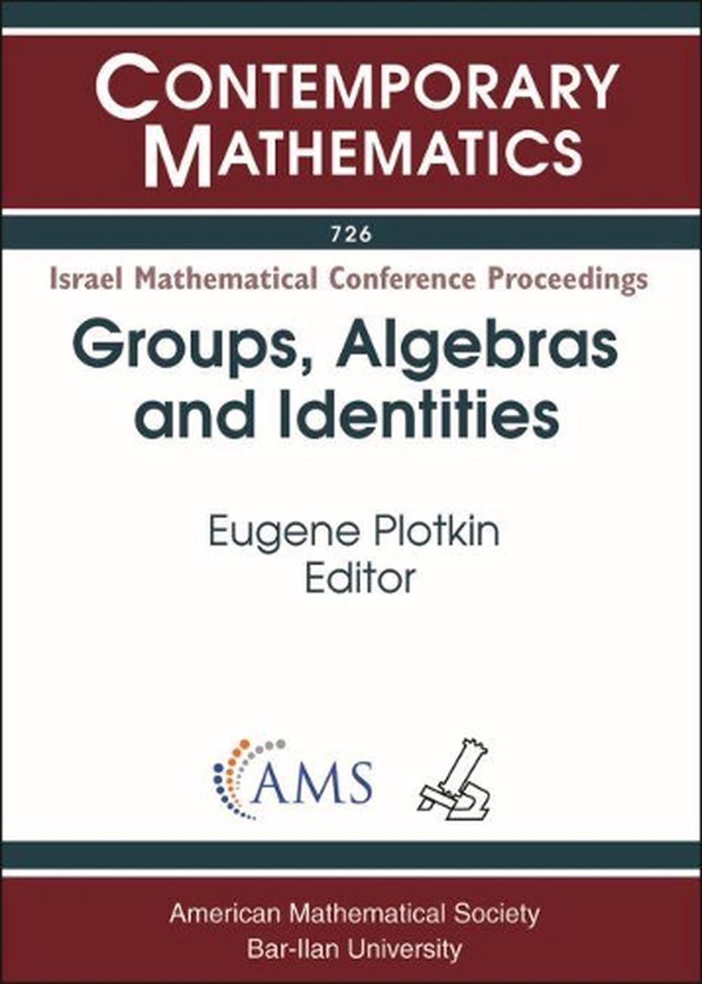 Groups, Algebras and Identities, 9781470437138