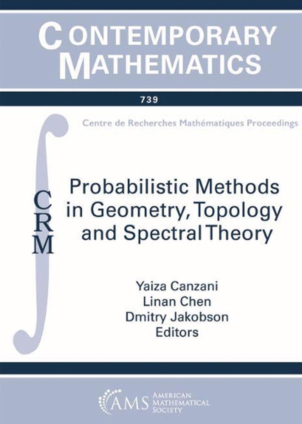 Probabilistic Methods in Geometry, Topology and Spectral Theory, 9781470441456