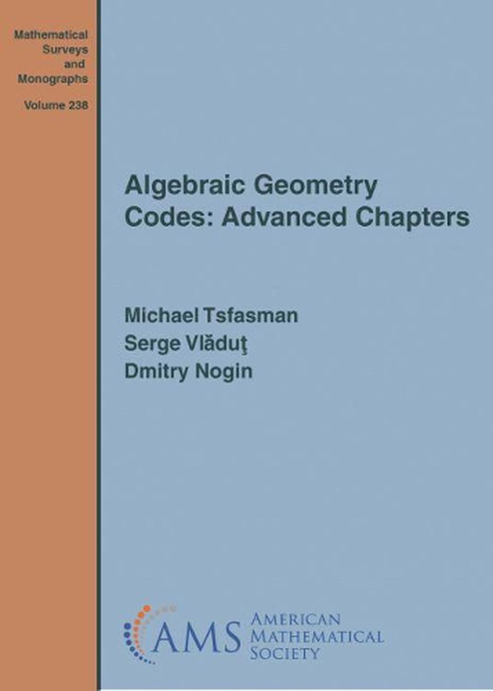 Algebraic Geometry Codes: Advanced Chapters, 9781470448653