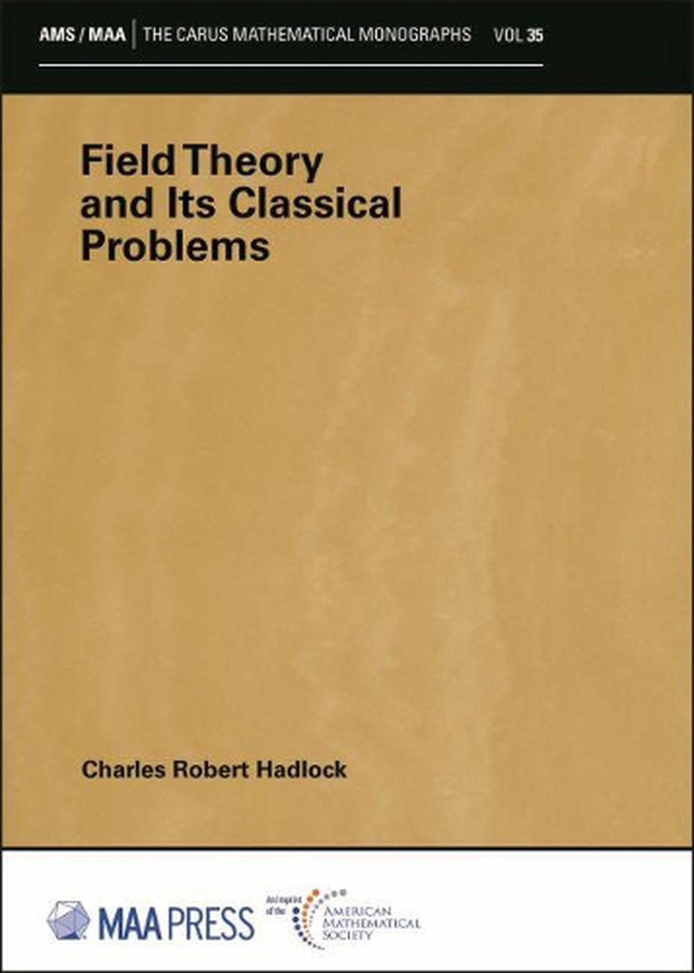 Field Theory and Its Classical Problems, 9781470449605