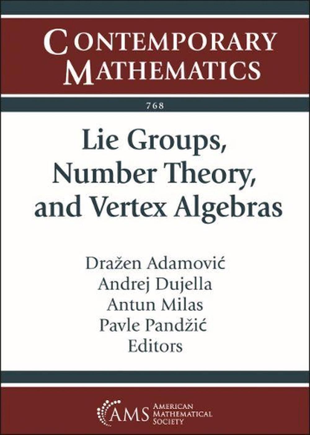 Lie Groups, Number Theory, and Vertex Algebras, 9781470453510