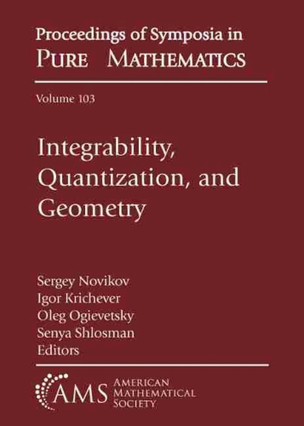 Integrability, Quantization, and Geometry, 9781470455903