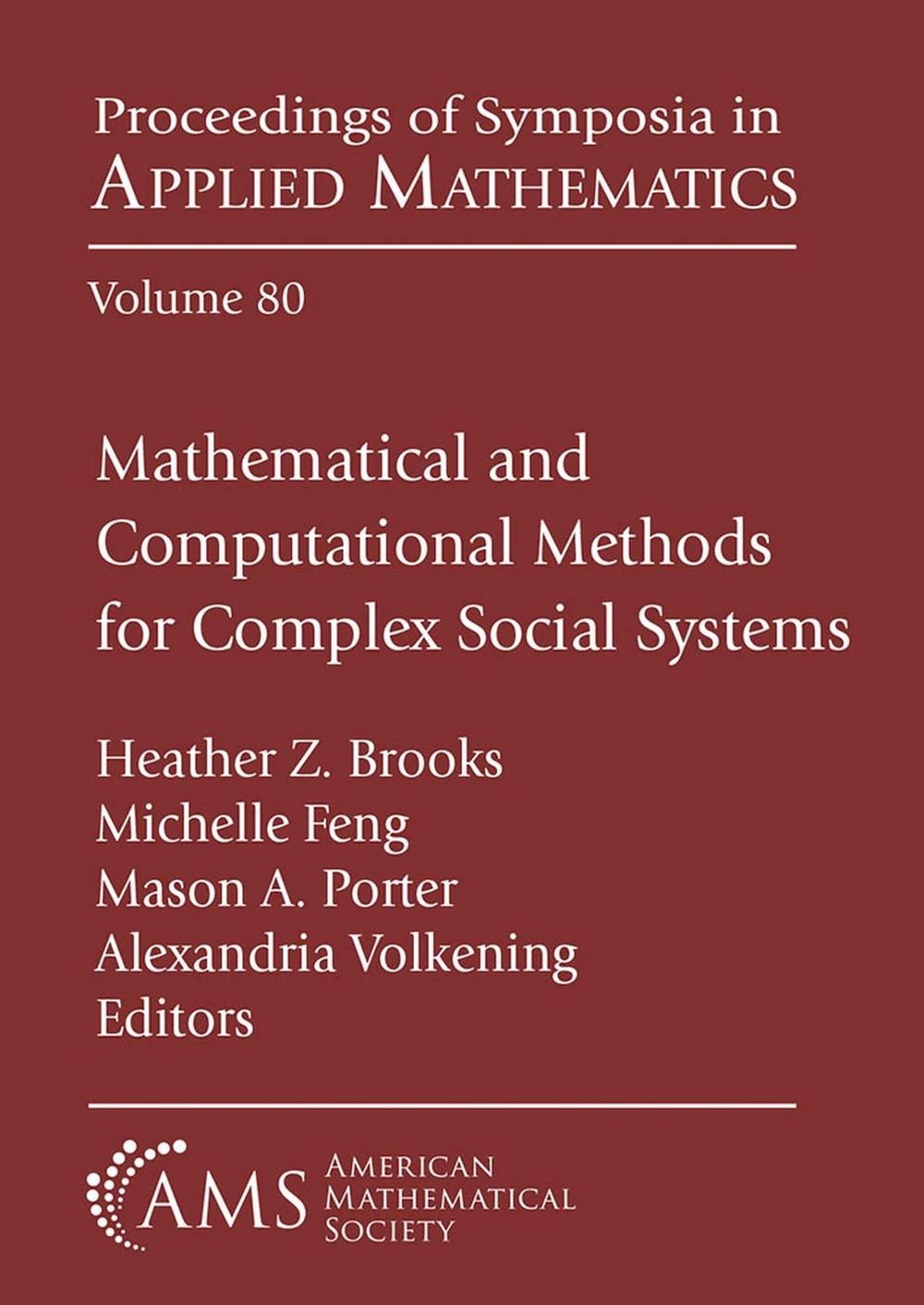 Mathematical and Computational Methods for Complex Social Systems by ...