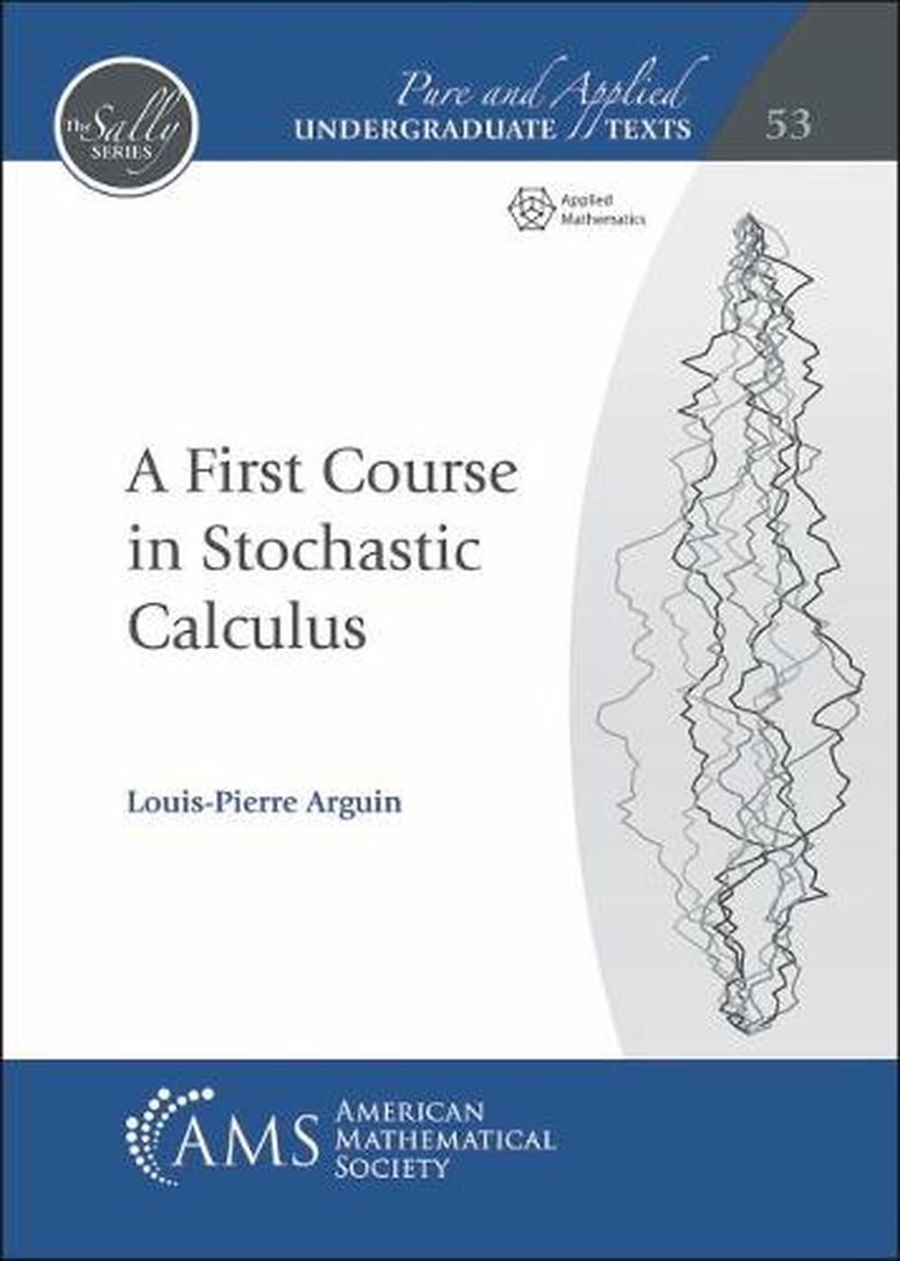 A First Course in Stochastic Calculus, 9781470464882