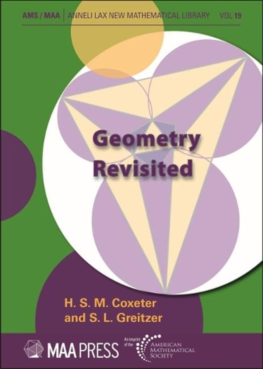 Geometry Revisited by H.S.M. Coxeter - ISBN: 9781470466411