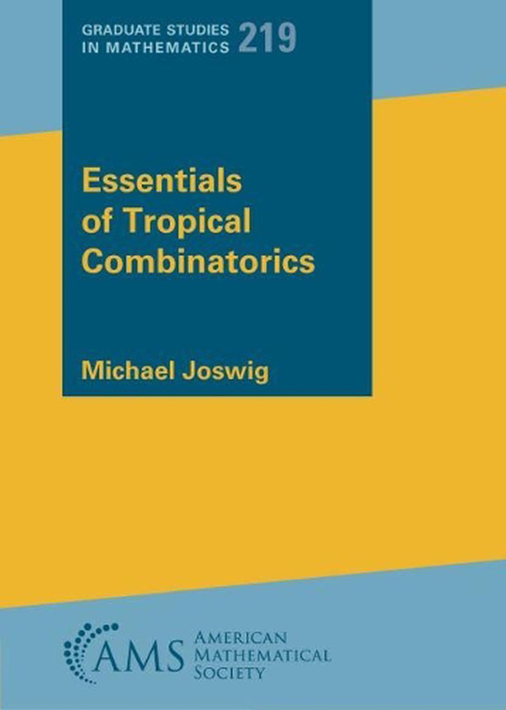 Essentials of Tropical Combinatorics, 9781470467418