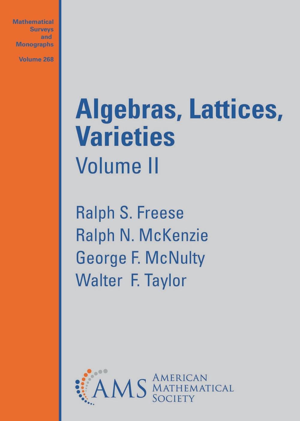 Algebras, Lattices, Varieties, 9781470467975