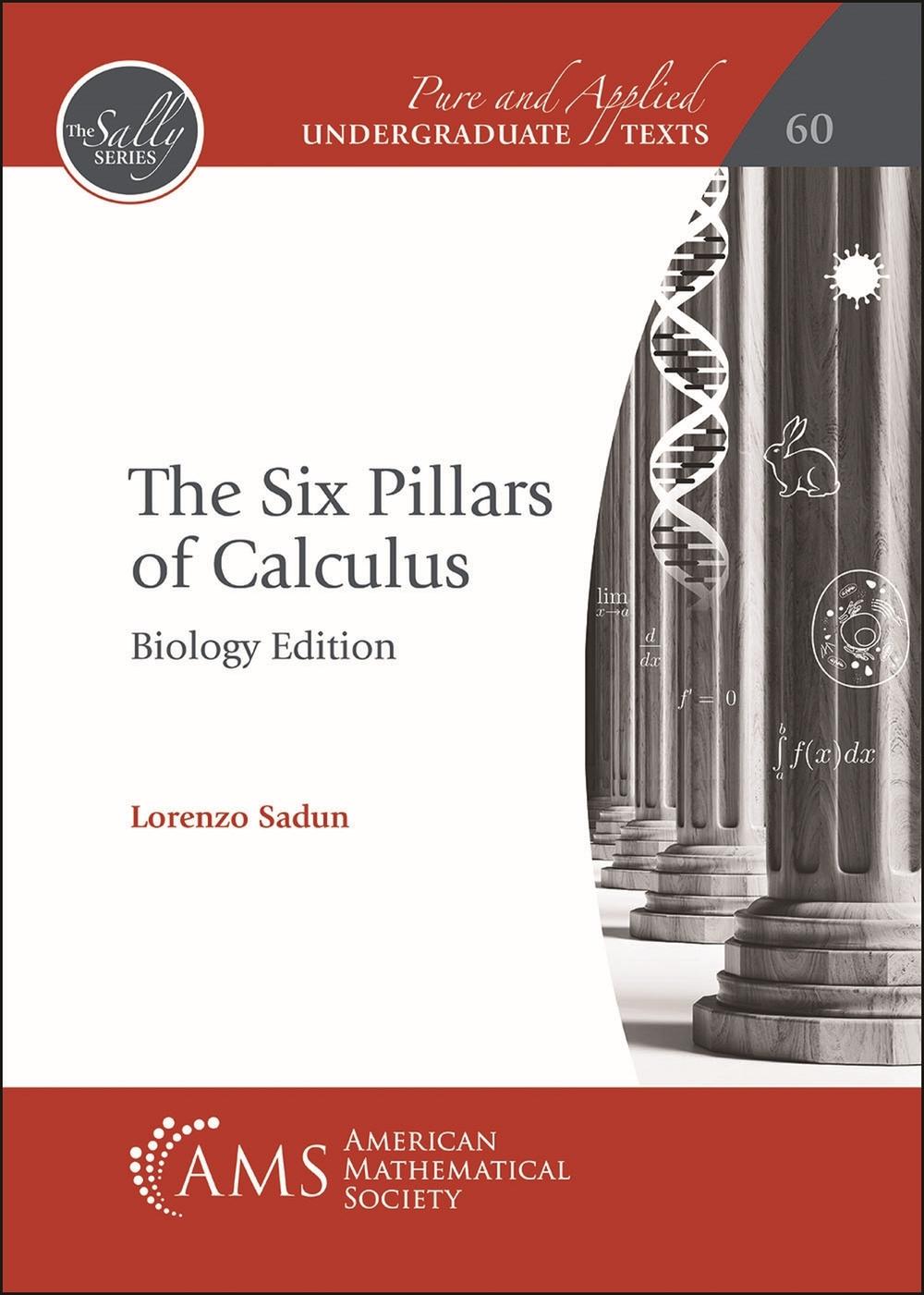 The Six Pillars of Calculus: Biology Edition, 9781470469962