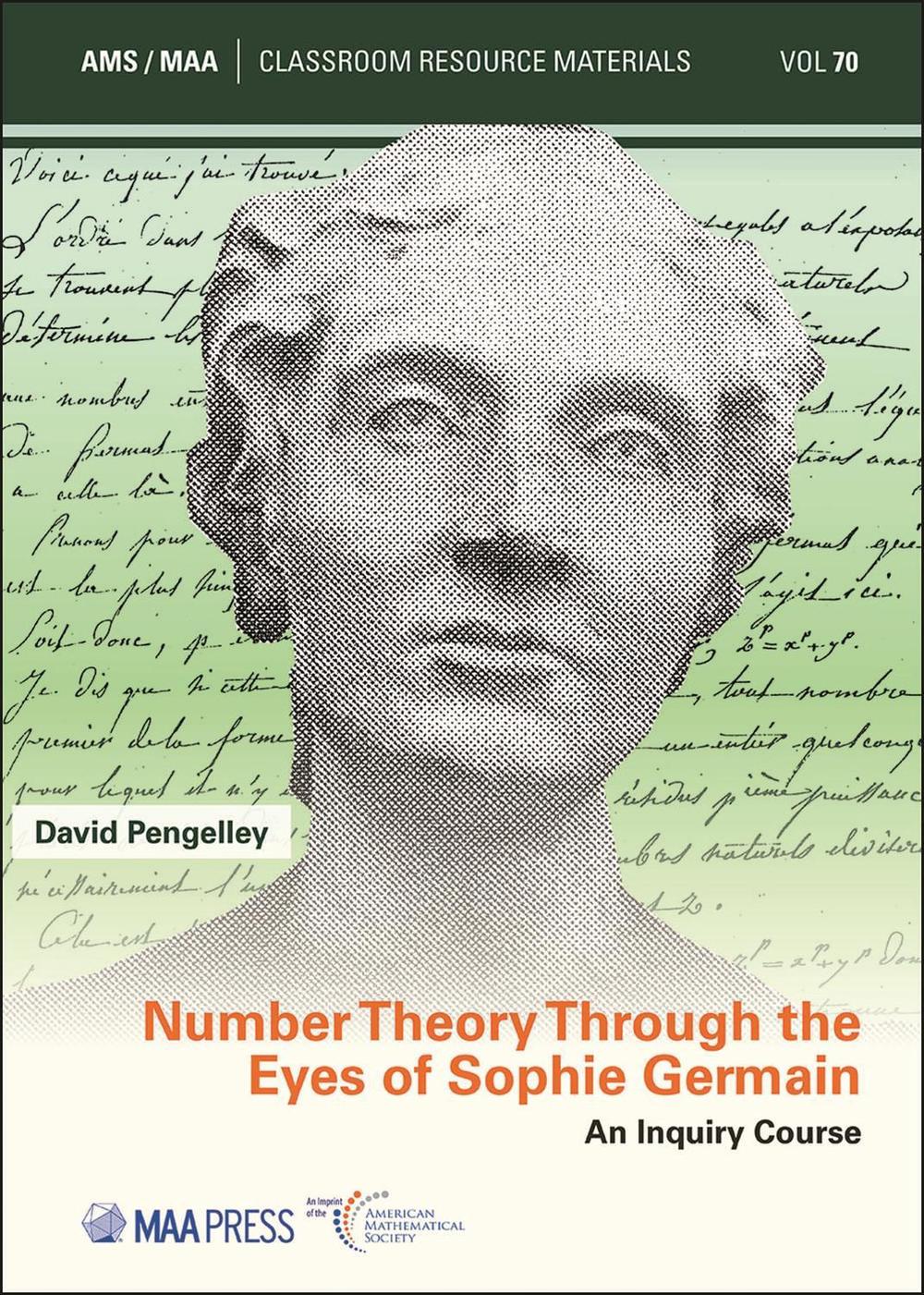 Number Theory Through the Eyes of Sophie Germain, 9781470472207