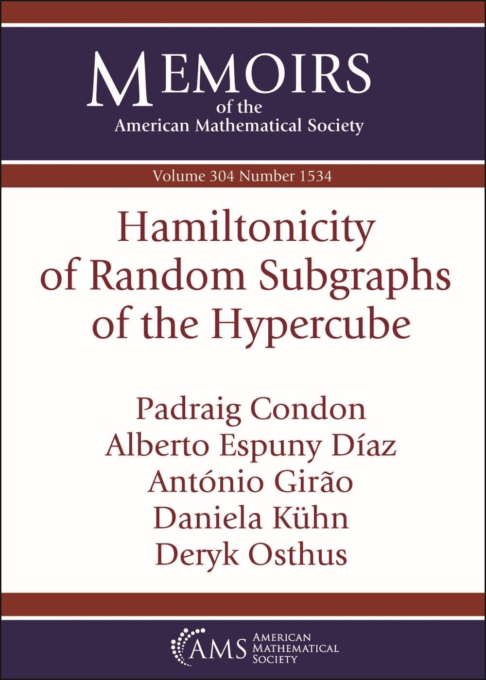 Hamiltonicity of Random Subgraphs of the Hypercube by Padraig Condon - ISBN: 9781470472665