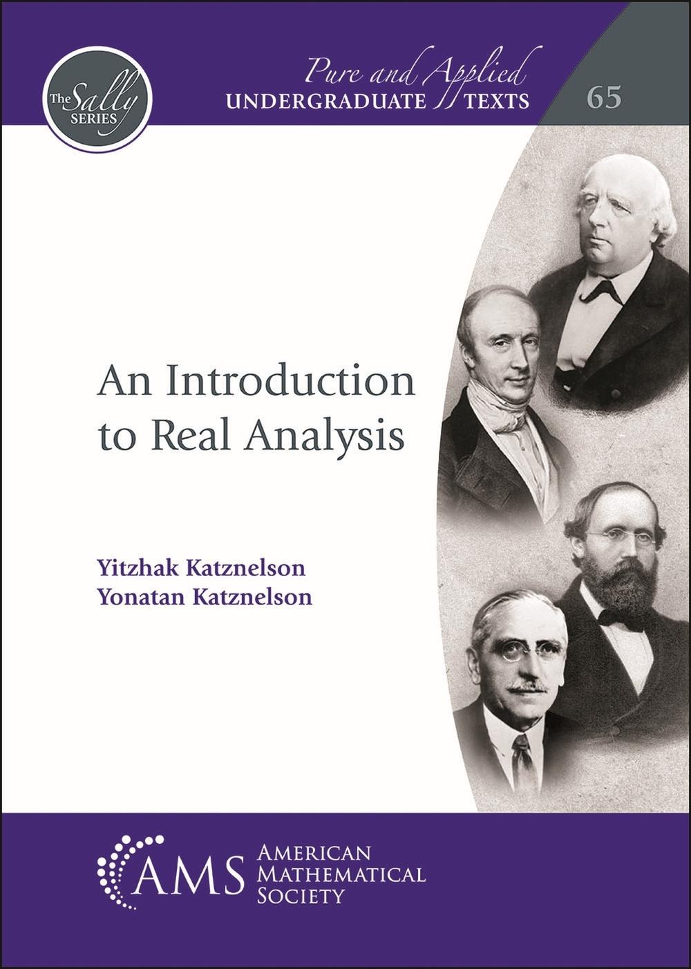 An Introduction to Real Analysis by Yitzhak Katznelson - ISBN: 9781470474218