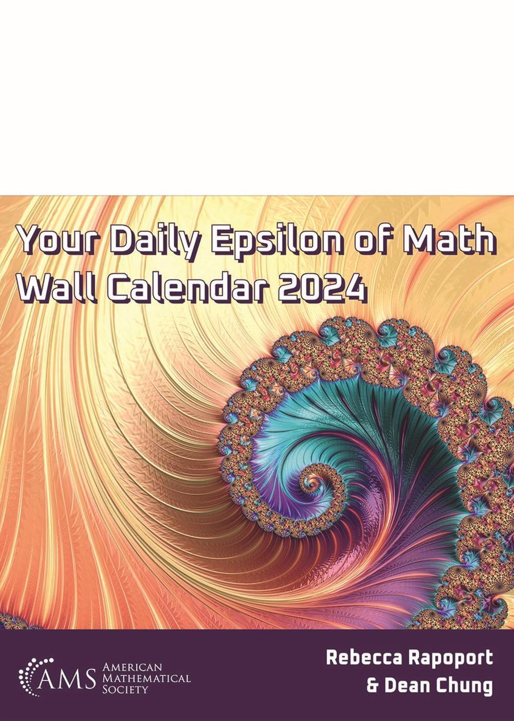 Dean Chung, Rebecca Rapoport Your Daily Epsilon of Math Wall Calendar 2024 by Rebecca Rapoport - ISBN: 9781470474232