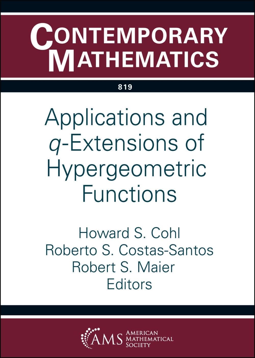 Applications and $q$-Extensions of Hypergeometric Functions by Howard S ...