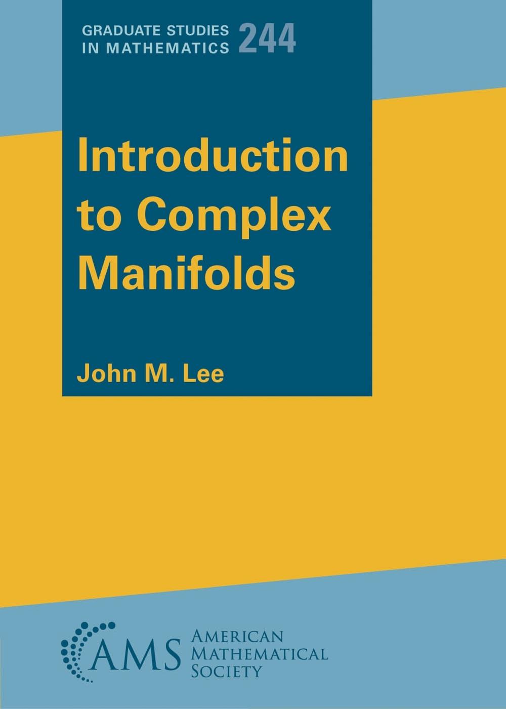 Introduction to Complex Manifolds by John M. Lee - ISBN: 9781470477820
