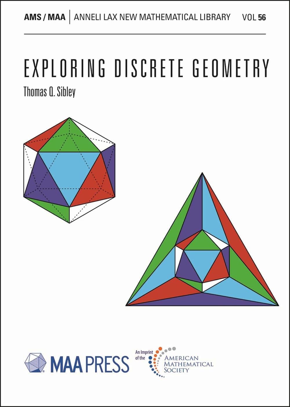 Exploring Discrete Geometry by Thomas Q. Sibley - ISBN: 9781470478070