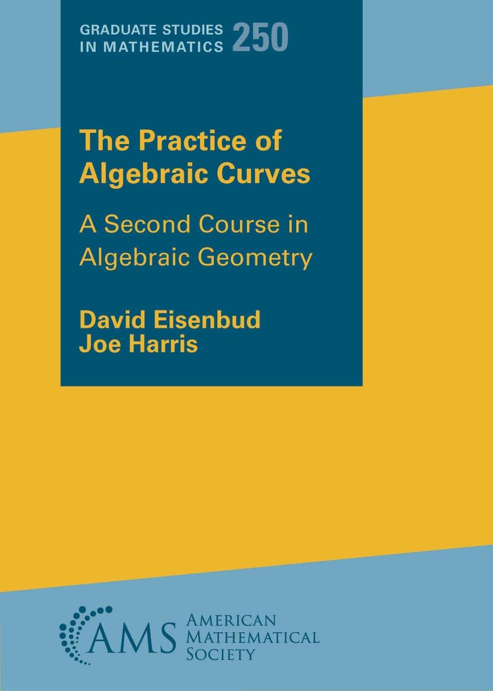 The Practice of Algebraic Curves, 9781470479435